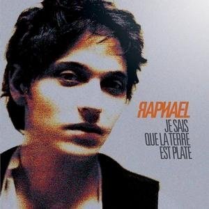 Cover for Raphael · Je Sais Que La Terre Est Place (CD) (2016)