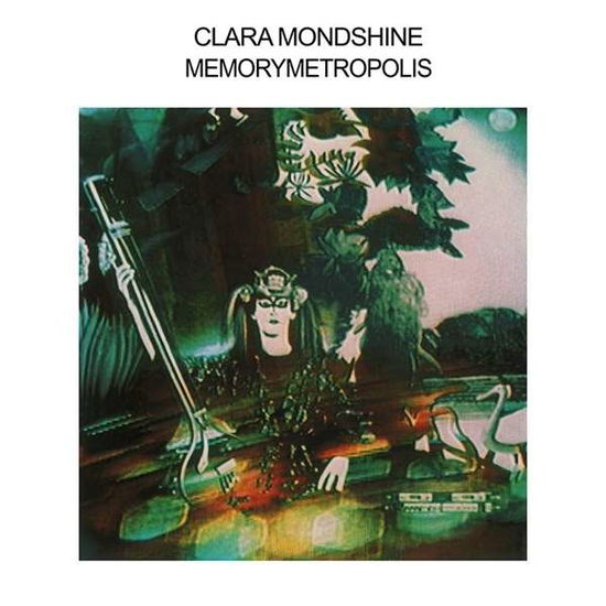 Cover for Clara Mondshine · Memorymetropolis (CD) (2016)