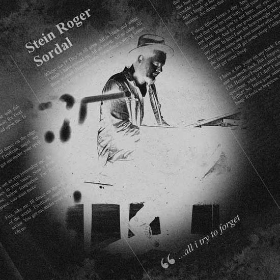 Cover for Stein Roger Sordal · …all I Try to Forget (LP) [Limited edition] (2024)