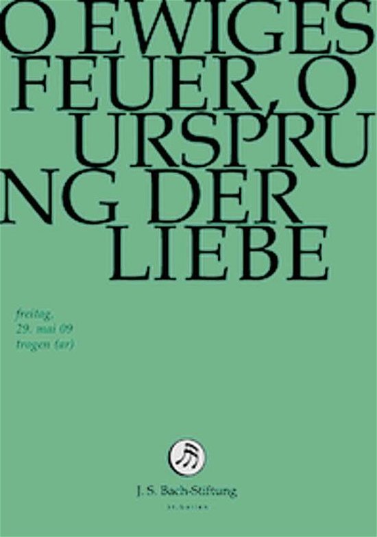 Cover for J.S. Bach-Stiftung / Lutz,Rudolf · O Ewiges Feuer, O Ursprung (DVD) (2014)