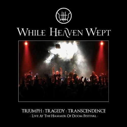 Cover for While Heaven Wept · Triumph Tragedy Transcendance (CD) (2010)