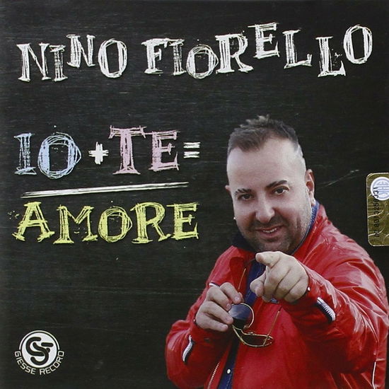 Cover for Fiorello Nino · Io + Te = Amore (CD) (2015)