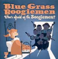 Cover for Blue Grass Boogiemen · Who's Afraid of the Boogiemen? (CD) (2012)