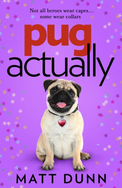 Cover for Matt Dunn · Pug Actually (Paperback Book) (2023)