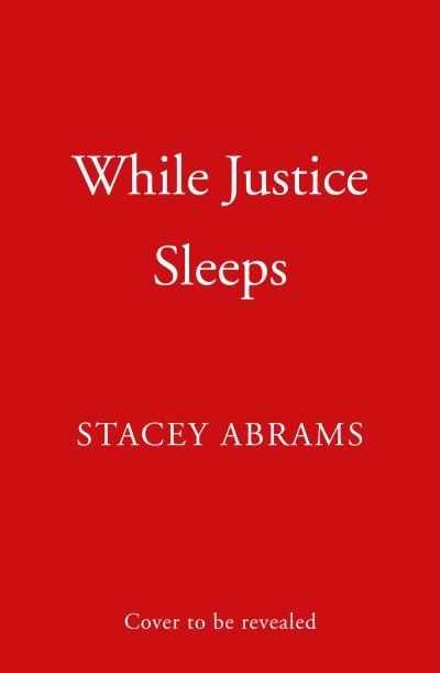 Cover for Stacey Abrams · While Justice Sleeps (Gebundenes Buch) (2021)