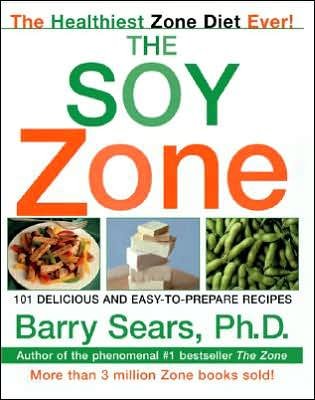 Cover for Barry Sears · The Soy Zone: 101 Delicious and Easy-to-prepare Recipes (Paperback Bog) (2001)