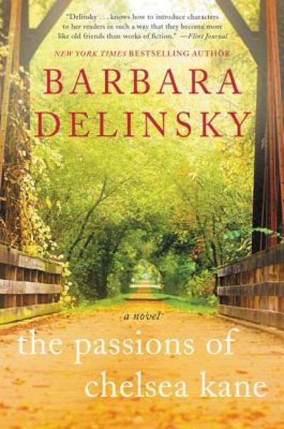 Cover for Barbara Delinsky · The Passions of Chelsea Kane: A Novel (Paperback Book) (2017)