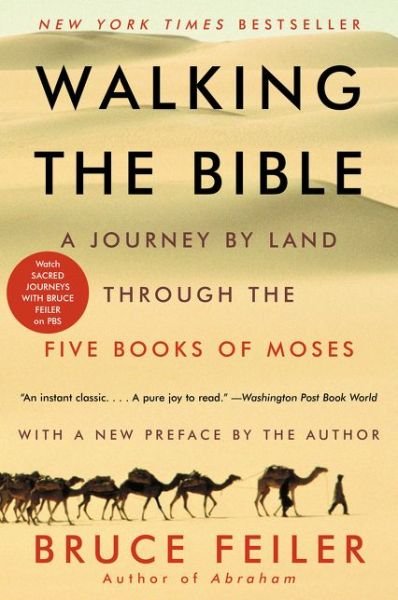 Cover for Bruce Feiler · Walking the Bible: A Journey by Land Through the Five Books of Moses (Paperback Bog) (2014)