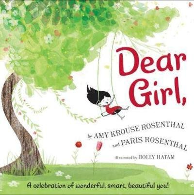 Cover for Amy Krouse Rosenthal · Dear Girl,: A Celebration of Wonderful, Smart, Beautiful You! (Hardcover bog) (2017)