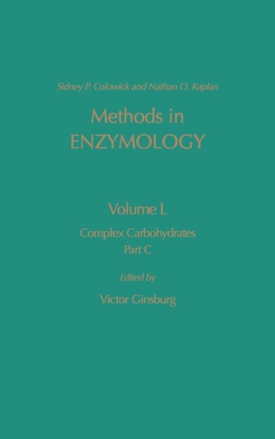 Cover for Sidney P Colowick · Complex Carbohydrates, Part C - Methods in Enzymology (Innbunden bok) (1978)