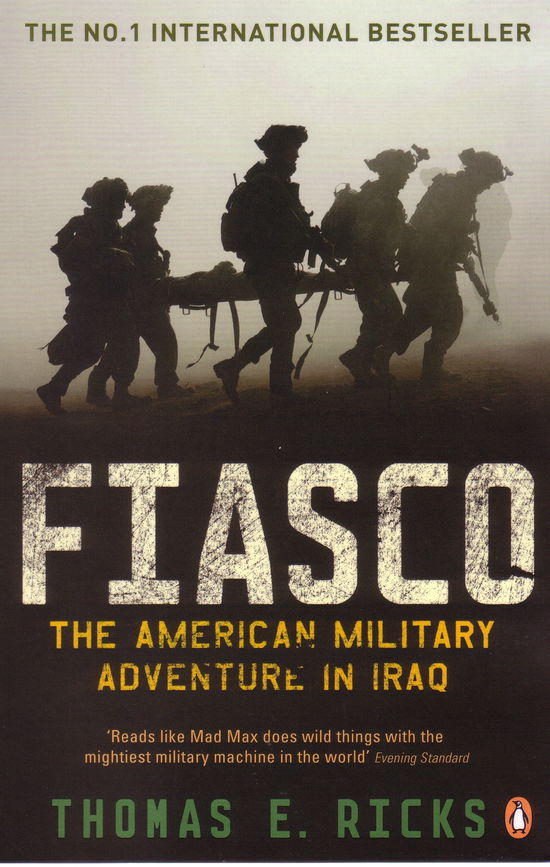 Cover for Thomas E. Ricks · Fiasco: The American Military Adventure in Iraq (Paperback Book) (2007)