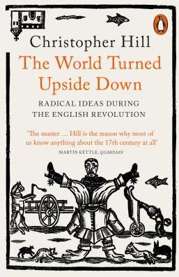 Cover for Christopher Hill · The World Turned Upside Down: Radical Ideas During the English Revolution (Paperback Book) (2019)