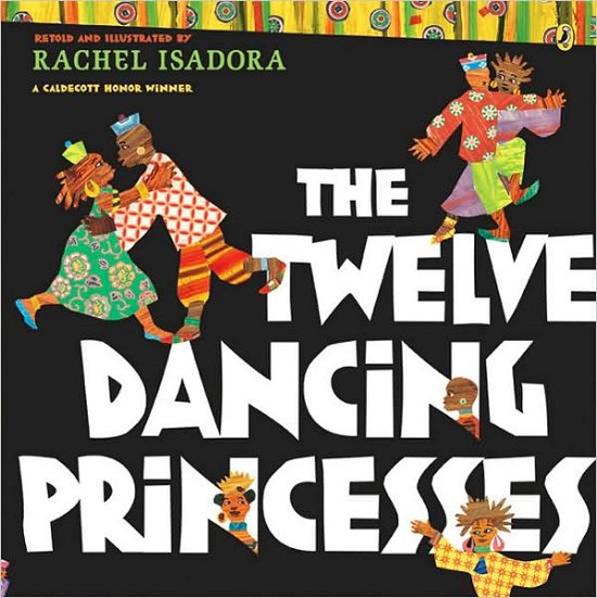 Cover for Rachel Isadora · The Twelve Dancing Princesses (Pocketbok) (2009)