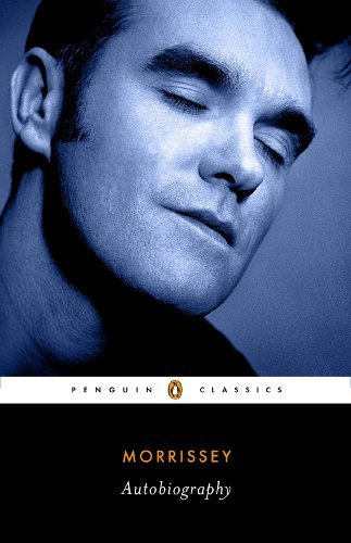 Autobiography - Morrissey - Kirjat - Penguin Classics - 9780143107507 - tiistai 4. marraskuuta 2014