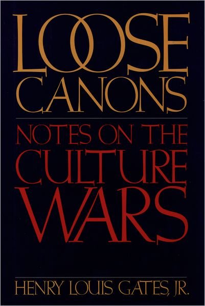 Cover for Gates, Henry Louis, Jr. · Loose Canons: Notes on the Culture Wars (Paperback Book) (1993)
