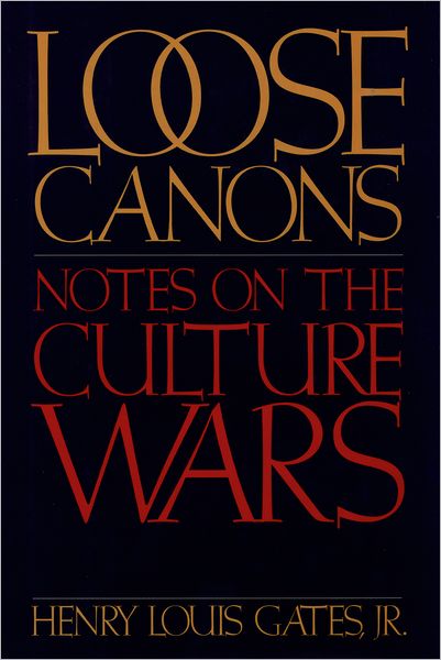 Cover for Gates, Henry Louis, Jr. · Loose Canons: Notes on the Culture Wars (Paperback Book) (1993)