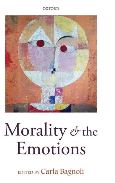 Cover for Carla Bagnoli · Morality and the Emotions (Hardcover Book) (2012)