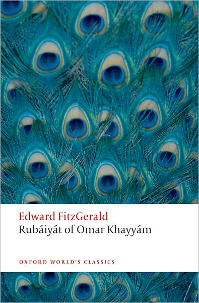 Cover for Edward FitzGerald · Rubaiyat of Omar Khayyam - Oxford World's Classics (Pocketbok) (2010)