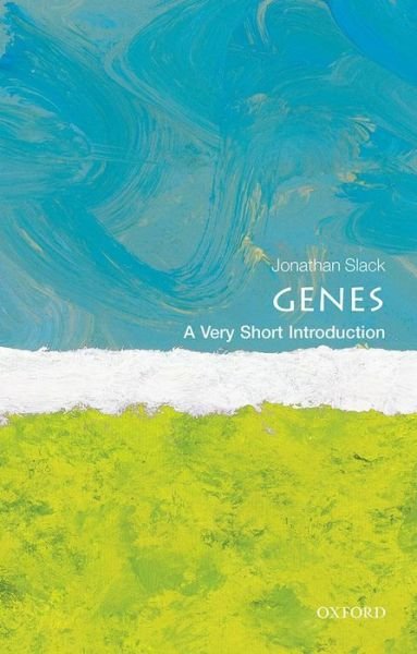 Cover for Slack, Jonathan (Emeritus Professor at the University of Bath, UK and the University of Minnesota, USA) · Genes: A Very Short Introduction - Very Short Introductions (Taschenbuch) (2014)