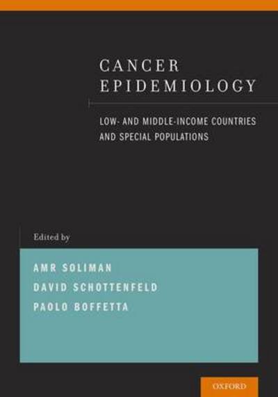 Cover for Amr S Soliman · Cancer Epidemiology: Low- and Middle-Income Countries and Special Populations (Pocketbok) (2013)