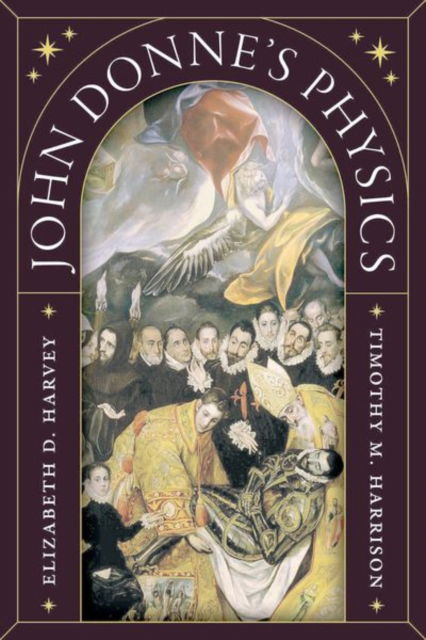 Cover for Professor Elizabeth D. Harvey · John Donne's Physics (Hardcover Book) (2024)