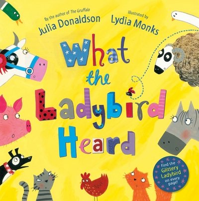 Cover for Julia Donaldson · What the Ladybird Heard (N/A) (2010)