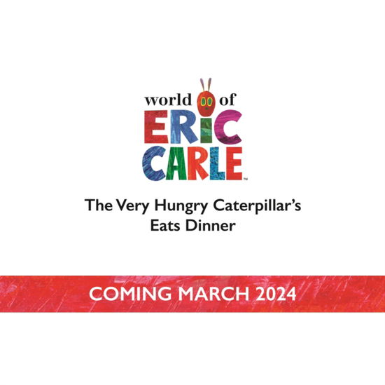 Cover for Eric Carle · The Very Hungry Caterpillar Eats Dinner: A shapes book (Kartongbok) (2024)