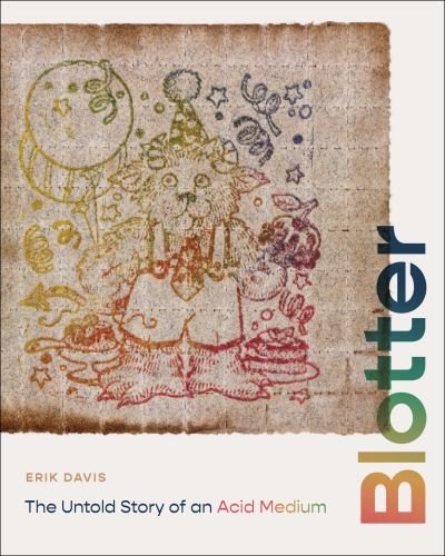 Cover for Erik Davis · Blotter: The Untold Story of an Acid Medium (Paperback Bog) (2024)