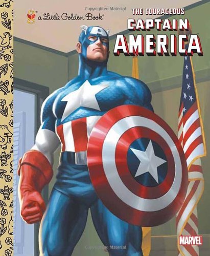 Cover for Billy Wrecks · The Courageous Captain America (Marvel: Captain America) (Little Golden Book) (Hardcover bog) [Marvel: Captain America edition] (2011)