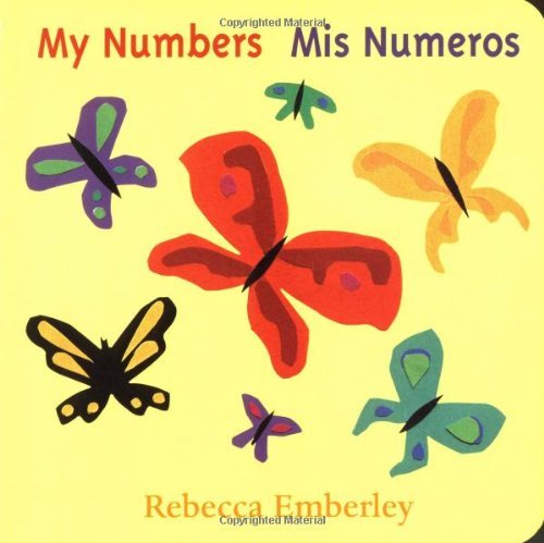 Cover for Rebecca Emberley · My Numbers/ Mis Numeros (Board book) [Brdbk edition] (2000)