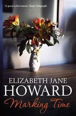 Cover for Elizabeth Jane Howard · Marking Time - Cazalet Chronicles (Paperback Bog) [New edition] (2013)