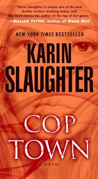 Cop Town - Karin Slaughter - Bøger - Dell - 9780345547507 - 27. januar 2015
