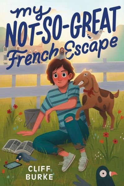 Cover for Cliff Burke · My Not-So-Great French Escape (Hardcover Book) (2023)