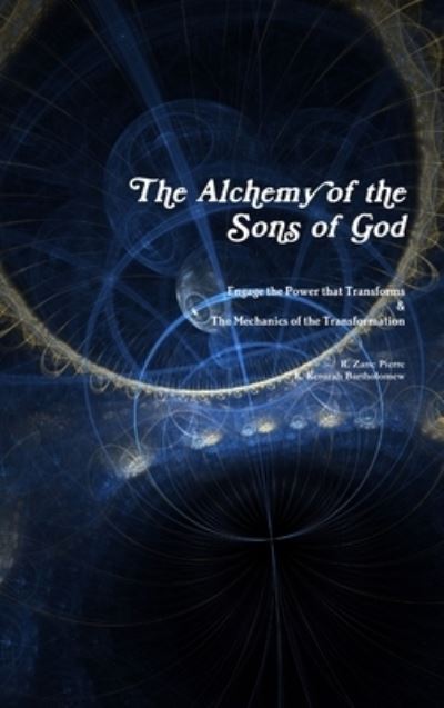Cover for R. Zane Pierre · Alchemy of the Sons of God (Book) (2019)