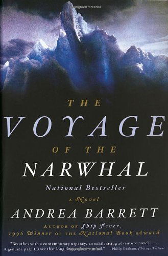 Cover for Andrea Barrett · The Voyage of the Narwhal (Paperback Book) [First edition] (1999)