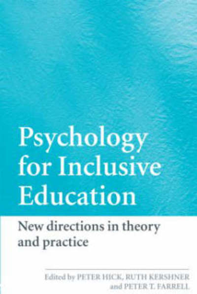 Cover for Peter Hick · Psychology for Inclusive Education: New Directions in Theory and Practice (Paperback Book) [New edition] (2008)