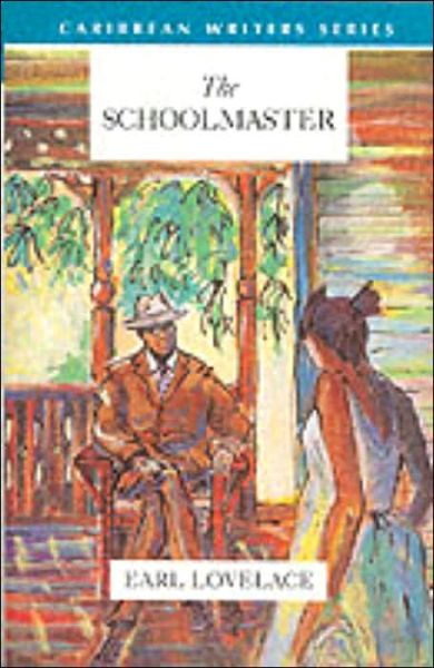 Cover for Earl Lovelace · The Schoolmaster (Caribbean Writers Series) (Paperback Book) (1997)