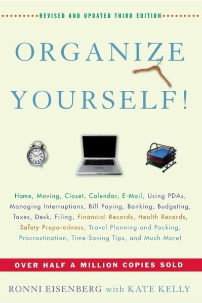 Organize Yourself! - Kate Kelly - Livros - Wiley - 9780471657507 - 1 de março de 2005