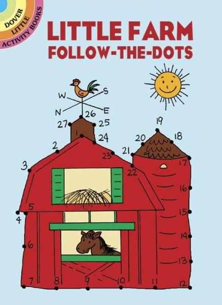 Little Farm Follow-the-Dots - Little Activity Books - Barbara Soloff Levy - Książki - Dover Publications Inc. - 9780486440507 - 25 lutego 2005