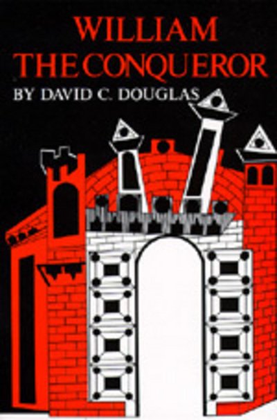 Cover for David C. Douglas · William the Conqueror: The Norman Impact Upon England - English Monarchs Series (Taschenbuch) (1967)