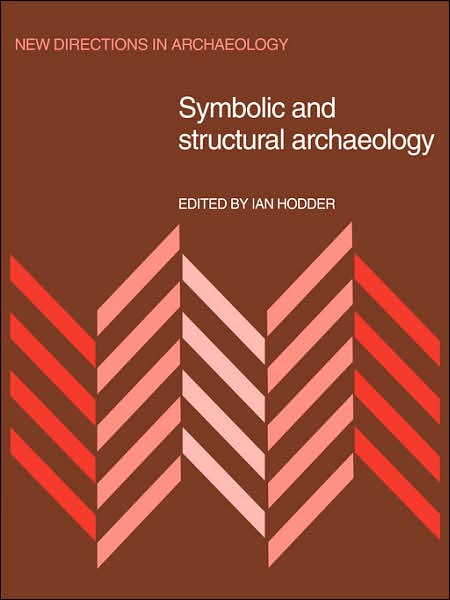 Cover for Ian Hodder · Symbolic and Structural Archaeology - New Directions in Archaeology (Paperback Bog) (2007)