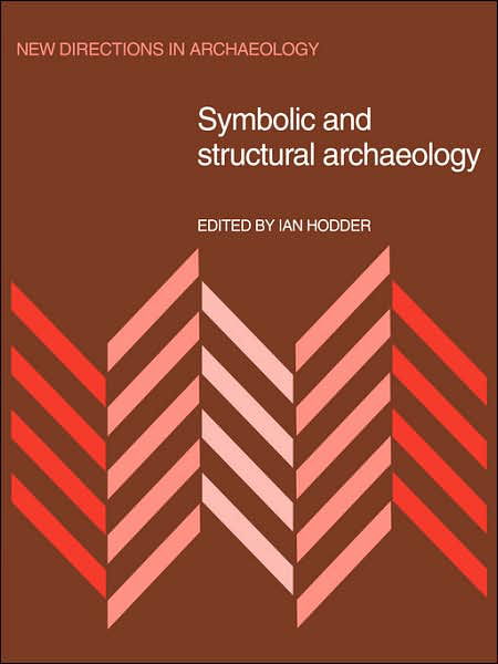 Cover for Ian Hodder · Symbolic and Structural Archaeology - New Directions in Archaeology (Paperback Book) (2007)