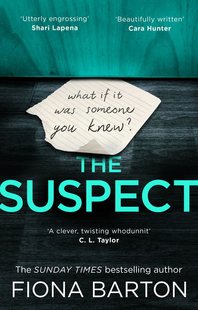 The Suspect: The most addictive and clever new crime thriller of 2019 - Fiona Barton - Kirjat - Transworld - 9780552176507 - torstai 19. syyskuuta 2019