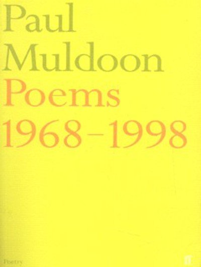 Cover for Paul Muldoon · Poems 1968-1998 (Paperback Book) [Main edition] (2001)