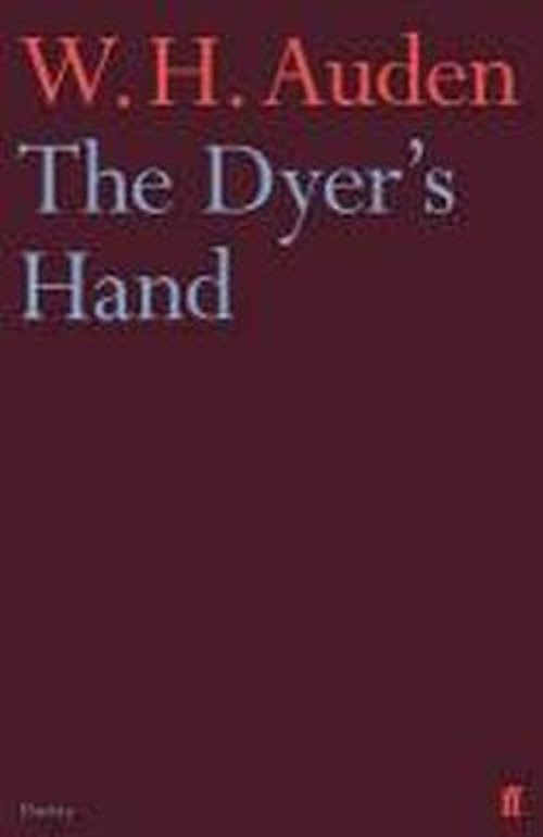 Cover for W.H. Auden · The Dyer's Hand (Paperback Bog) [Main edition] (2013)