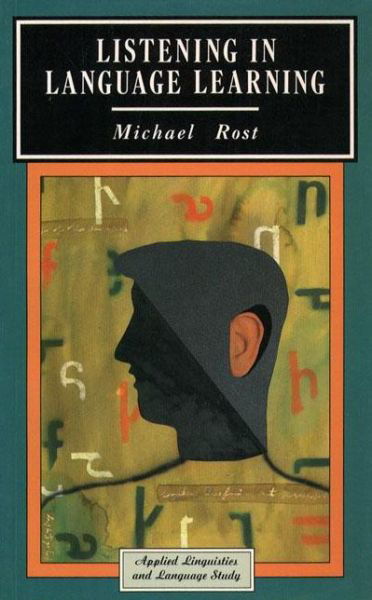 Cover for Michael Rost · Listening in Language Learning - Applied Linguistics and Language Study (Paperback Bog) (1990)