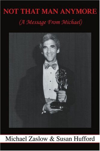 Cover for Susan Hufford · Not That Man Anymore: (A Message from Michael) (Paperback Book) (2005)