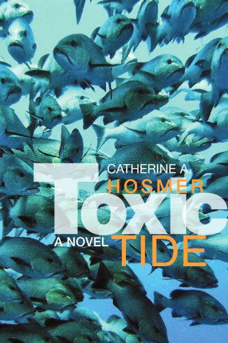 Cover for Catherine Hosmer · Toxic Tide (Paperback Book) (2006)