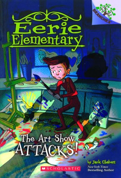 Cover for Jack Chabert · The Art Show Attacks! (Eerie Elementary) (Book) (2018)