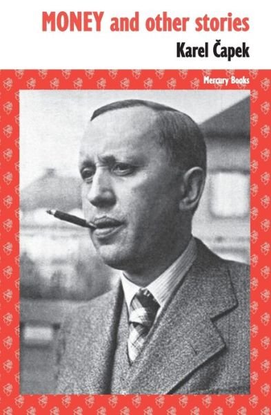 Cover for Karel Capek · Money and other stories (Paperback Book) (2019)